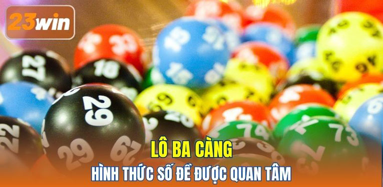 Lô ba càng - Hình thức số đề được quan tâm 